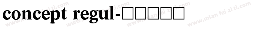 concept regul字体转换